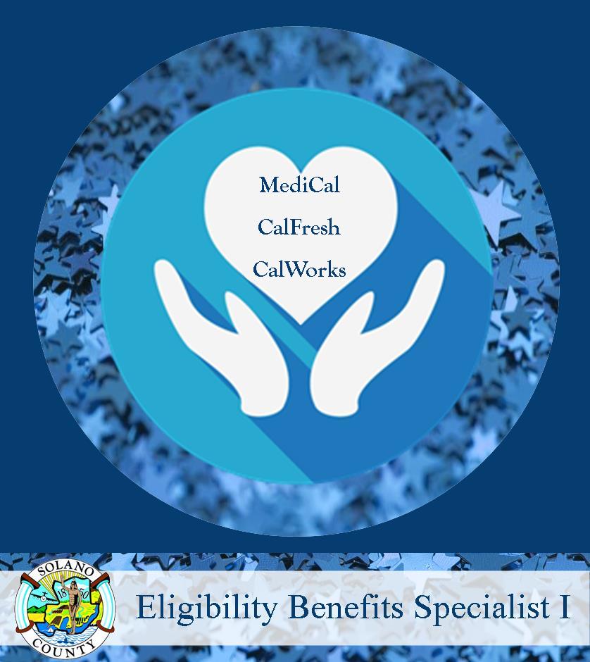 Job Announcement: Eligibility Benefits Specialist I - County of Solano